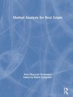 Market Analysis For Real Estate di Rena Mourouzi-Sivitanidou edito da Taylor & Francis Ltd