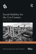 Social Mobility for the 21st Century di Steph Lawler, Geoff Payne edito da Taylor & Francis Ltd