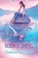 Enchanted Ever After di Robin D. Owens edito da Luna Books
