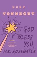 God Bless You, Mr. Rosewater di Kurt Vonnegut edito da DELTA