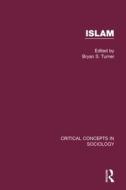 Islam: Critical Concepts in Sociology di Colleen A. Ward edito da ROUTLEDGE