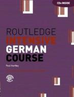 Routledge Intensive German Course di Paul Hartley edito da Taylor & Francis Ltd