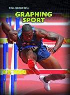 Graphing Sport di Casey Rand edito da Capstone Global Library Ltd
