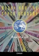 Money and the Space Economy di Martin edito da John Wiley & Sons