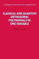 Classical and Quantum Orthogonal Polynomials in One Variable di Mourad E. H. Ismail edito da Cambridge University Press