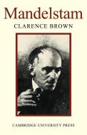 Mandelstam di Clarence Brown, Phillip Brown edito da Cambridge University Press