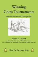 Winning Chess Tournaments di Robert M. Snyder edito da iUniverse