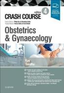 Crash Course Obstetrics and Gynaecology di Kay, Sandhu edito da Elsevier Health Sciences