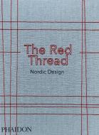 The Red Thread di Phaidon edito da Phaidon Press Ltd