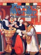 Places of Worship in the Middle Ages di Kay Eastwood edito da CRABTREE PUB