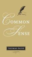 Common Sense di Thomas Paine edito da CHARTWELL BOOKS