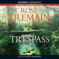 Trespass di Rose Tremain edito da Audiogo
