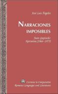 Narraciones imposibles di José Luis Ángeles edito da Lang, Peter