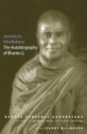 Journey to Mindfulness: The Autobiography of Bhante G. di Henepola Gunaratana, Jeanne Malmgren edito da WISDOM PUBN