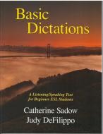 Basic Dictations: A Listening/Speaking Text for Beginner ESL Students di Catherine Sadow edito da PRO LINGUAL LEARNING