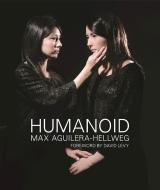 Humanoid di Max Aguilera-Hellweg edito da BLAST BOOKS