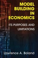 Model Building in Economics di Lawrence A. Boland edito da Cambridge University Press