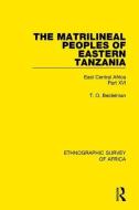 The Matrilineal Peoples of Eastern Tanzania (Zaramo, Luguru, Kaguru, Ngulu) di T. O. Beidelman edito da Taylor & Francis Ltd