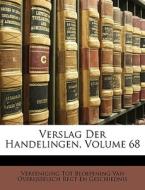 Verslag Der Handelingen, Volume 68 edito da Nabu Press