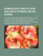 Runescape Fan Fiction - Gielinor Stories di Source Wikia edito da Books LLC, Wiki Series