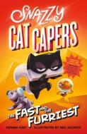 Snazzy Cat Capers: The Fast and the Furriest di Deanna Kent edito da IMPRINT