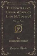 The Novels And Other Works Of Lyof N. Tolstoi, Vol. 4 di Unknown Author edito da Forgotten Books