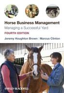Horse Business Management di Jeremy Houghton Brown edito da Wiley-Blackwell