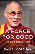 A Force for Good di Daniel Goleman edito da Bloomsbury Publishing PLC