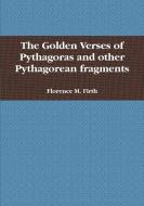 The Golden Verses of Pythagoras di Marcel Roggemans edito da Lulu.com