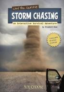 Can You Survive Storm Chasing? di Elizabeth Raum edito da CAPSTONE PR