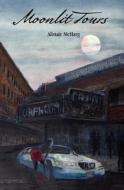 Moonlit Tours di Alistair McHarg edito da Booksurge Publishing