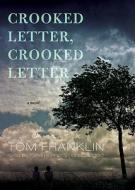 Crooked Letter, Crooked Letter [With Earbuds] di Tom Franklin edito da Findaway World