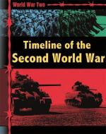 World War Two: Timeline of the Second World War di Simon Adams edito da Hachette Children's Group
