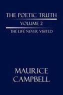 The Poetic Truth di Maurice Campbell edito da America Star Books
