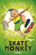 Skate Monkey: Kidnap di Paul Mason edito da Bloomsbury Publishing PLC