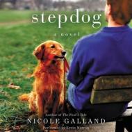 Stepdog di Nicole Galland edito da HarperCollins (Blackstone)