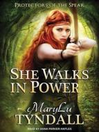 She Walks in Power di MaryLu Tyndall edito da Tantor Audio