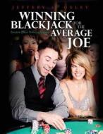 Winning Blackjack for the Average Joe: Double Deck Training Manual di Mr Jeffery a. Oxley edito da Createspace Independent Publishing Platform