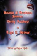 Dreams of Decadence Presents di Wendy Rathbone, Tippi N. Blevins edito da Wilder Publications