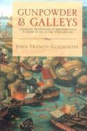 Gunpowder And Galleys di John Francis Guilmartin edito da Naval Institute Press