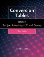 Conversion Tables, Volume 3 di Mona L. Scott edito da ABC-CLIO
