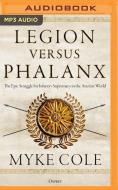 Legion Versus Phalanx di MYKE COLE edito da Brilliance Audio