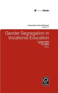 Gender Segregation in Vocational Education edito da Emerald Group Publishing Limited