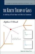 Kinetic Theory Of Gases, The: An Anthology Of Classic Papers With Historical Commentary di Brush Stephen G edito da Imperial College Press