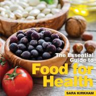 Food for Health di Sara Kirkham edito da BXPLANS.LTD