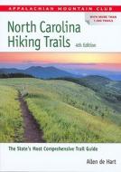 North Carolina Hiking Trails, 4th di Allen de Hart, Allen De Hart edito da Appalachian Mountain Club