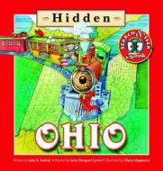 Hidden Ohio di Julie K. Rubini, Diana Magnuson edito da Mackinac Island Press