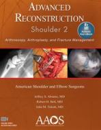Advanced Reconstruction: Shoulder 2: Print + Ebook with Multimedia di Jeffrey S. Abrams edito da LWW
