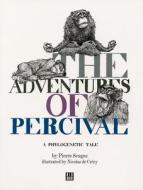 Adventures of Percival di Pierre Senges edito da DIS VOIR