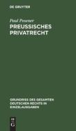 Preußisches Privatrecht di Paul Posener edito da De Gruyter